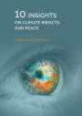 Cover: 10 Insights on Climate Impacts and Peace