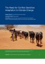 The Need for Conflict-Sensitive Adaptation to Climate Change