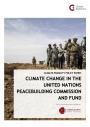 Cover: Climate Change in the UN Peacebuilding Commission and Fund