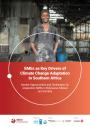 cover of the publication SMEs as Key Drivers of Climate Change Adaptation in Southern Africa