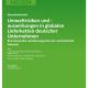 Umweltrisiken und -auswirkungen in globalen Lieferketten deutscher Unternehmen - Branchenstudie metallerzeugenden und -verarbeitende Industrie