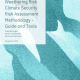 Weathering Risk Climate Security Risk Assessment Methodology Guide And Tools - Cover Image
