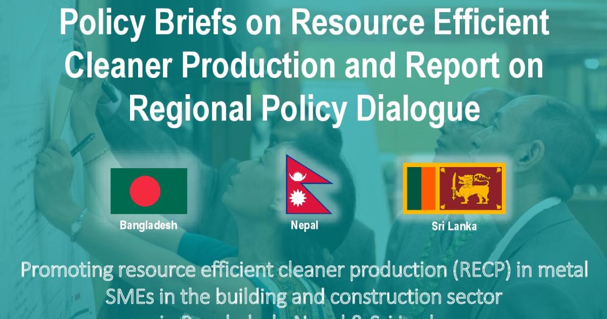 Policy Briefs on Resource Efficient Cleaner Production and Report on ...